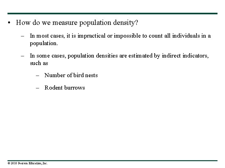  • How do we measure population density? – In most cases, it is