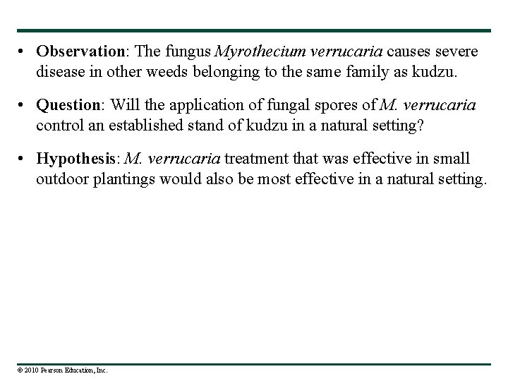  • Observation: The fungus Myrothecium verrucaria causes severe disease in other weeds belonging