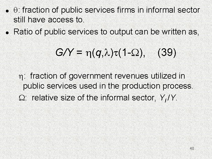 l l : fraction of public services firms in informal sector still have access