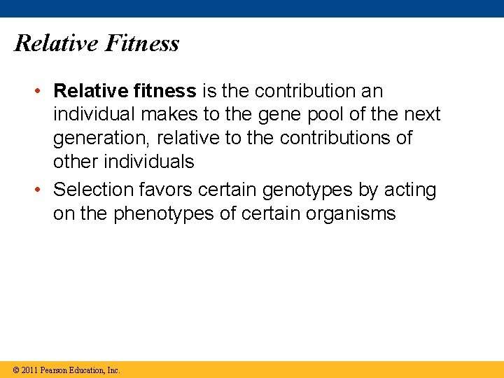Relative Fitness • Relative fitness is the contribution an individual makes to the gene Relative Fitness • Relative fitness is the contribution an individual makes to the gene