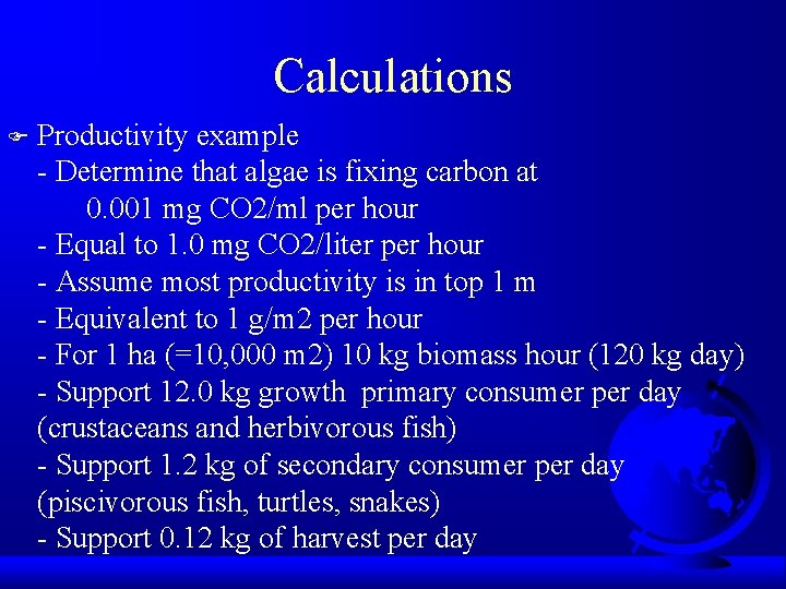 Calculations F Productivity example - Determine that algae is fixing carbon at 0. 001