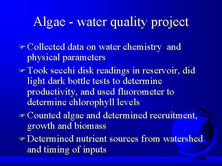 Algae - water quality project F Collected data on water chemistry and physical parameters