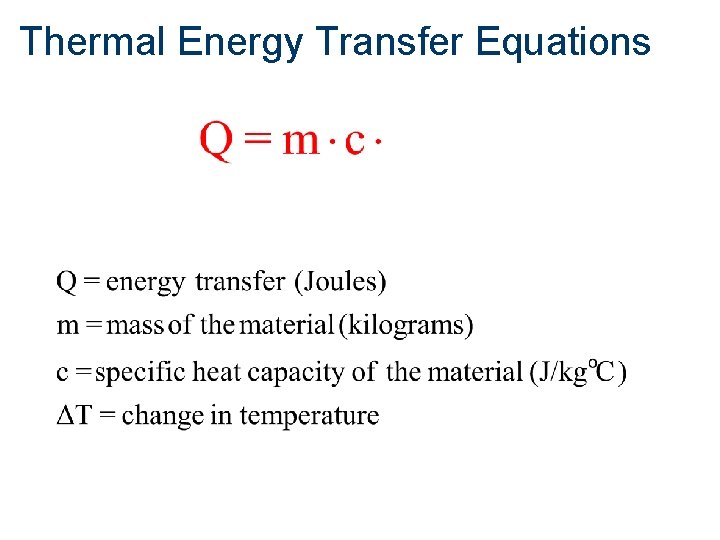 Thermal Energy Transfer Equations 