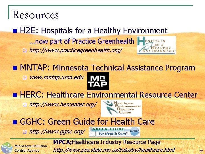 Resources n H 2 E: Hospitals for a Healthy Environment. . . now part