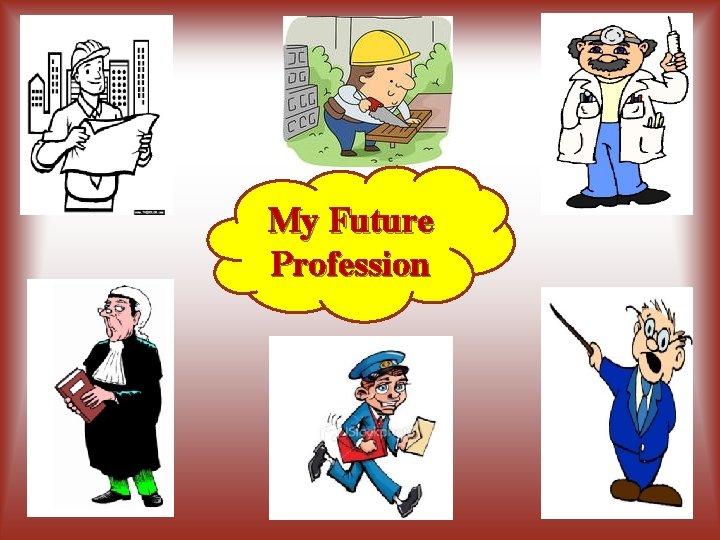 My Future Profession 