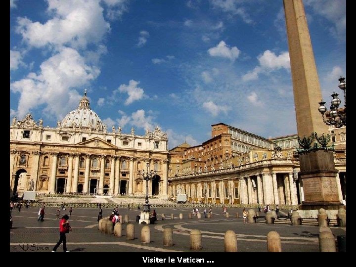Visiter le Vatican. . . 