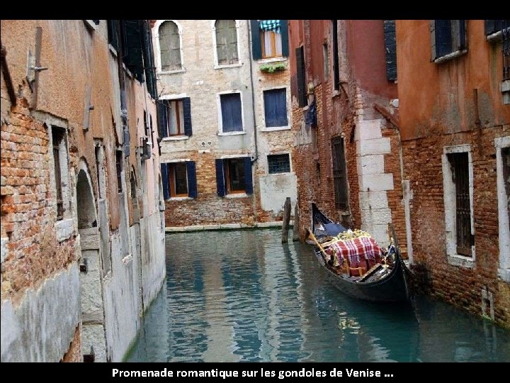 Promenade romantique sur les gondoles de Venise. . . 