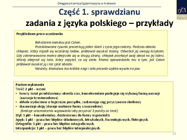 Okręgowa Komisja Egzaminacyjna w Krakowie Część 1. sprawdzianu zadania z języka polskiego – przykłady