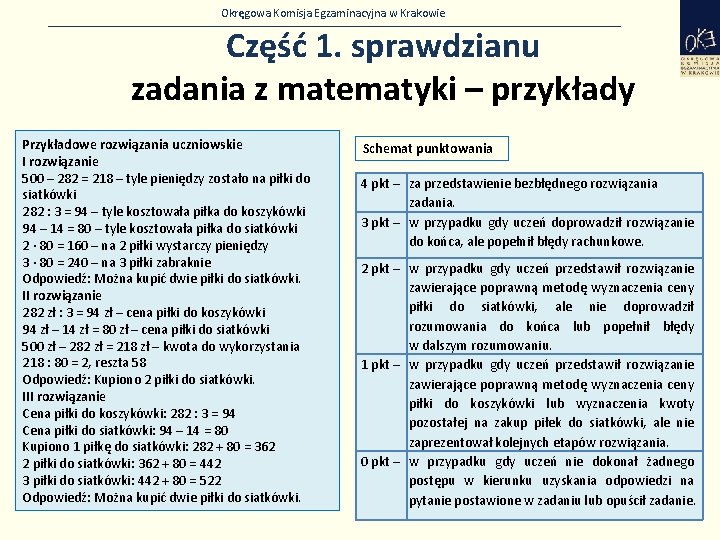 Okręgowa Komisja Egzaminacyjna w Krakowie Część 1. sprawdzianu zadania z matematyki – przykłady Przykładowe