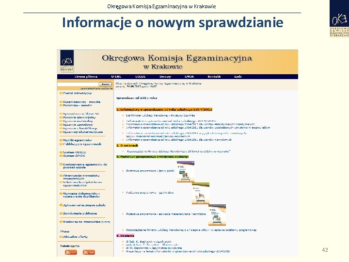 Okręgowa Komisja Egzaminacyjna w Krakowie Informacje o nowym sprawdzianie 42 