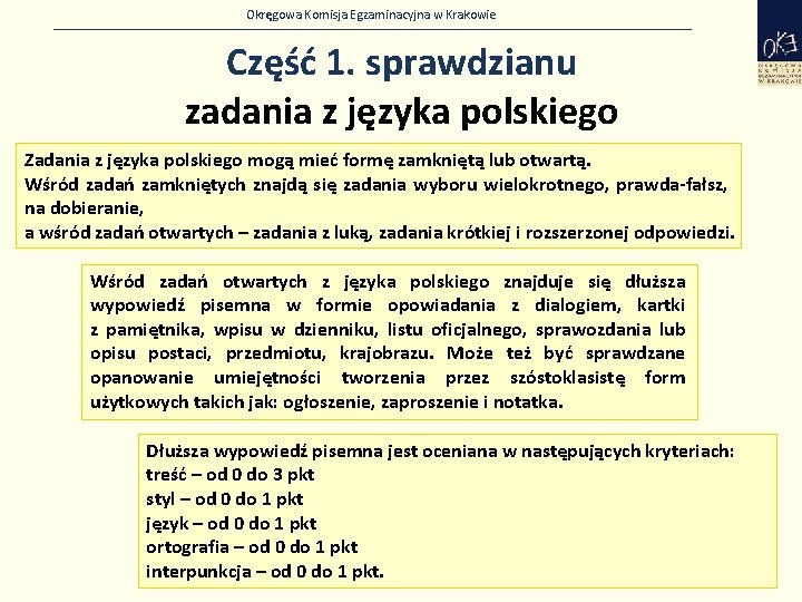 Okręgowa Komisja Egzaminacyjna w Krakowie Część 1. sprawdzianu zadania z języka polskiego Zadania z