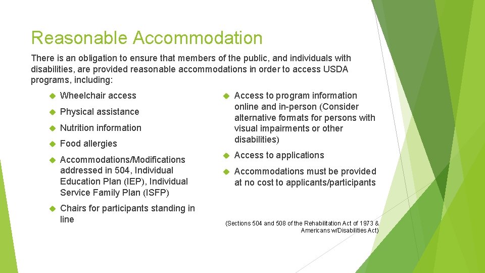 Reasonable Accommodation There is an obligation to ensure that members of the public, and Reasonable Accommodation There is an obligation to ensure that members of the public, and