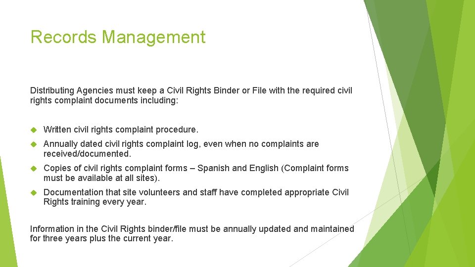 Records Management Distributing Agencies must keep a Civil Rights Binder or File with the Records Management Distributing Agencies must keep a Civil Rights Binder or File with the