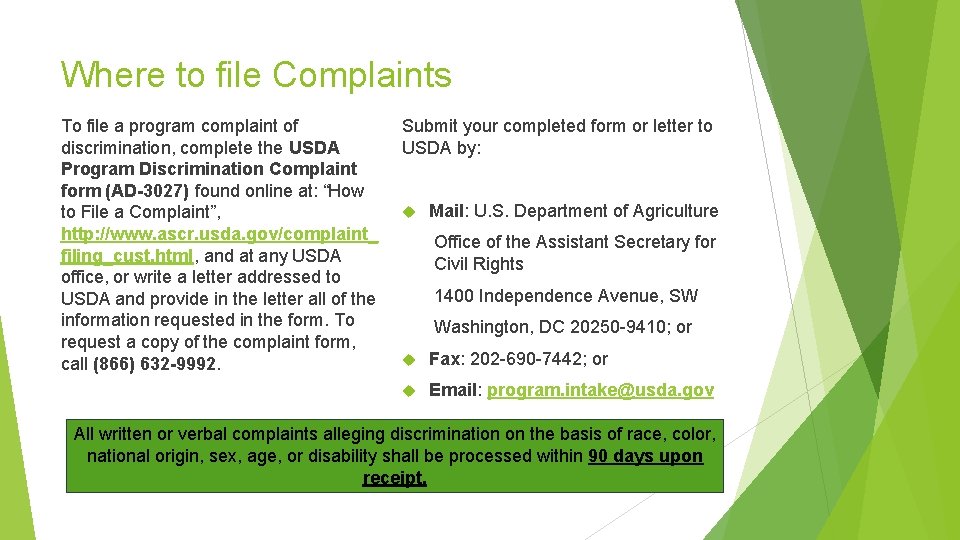 Where to file Complaints To file a program complaint of discrimination, complete the USDA Where to file Complaints To file a program complaint of discrimination, complete the USDA