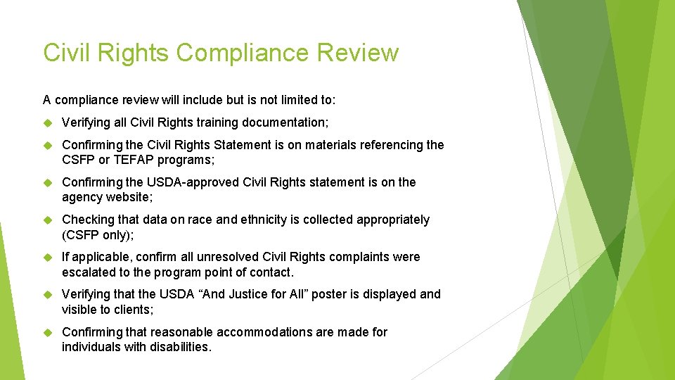 Civil Rights Compliance Review A compliance review will include but is not limited to: Civil Rights Compliance Review A compliance review will include but is not limited to:
