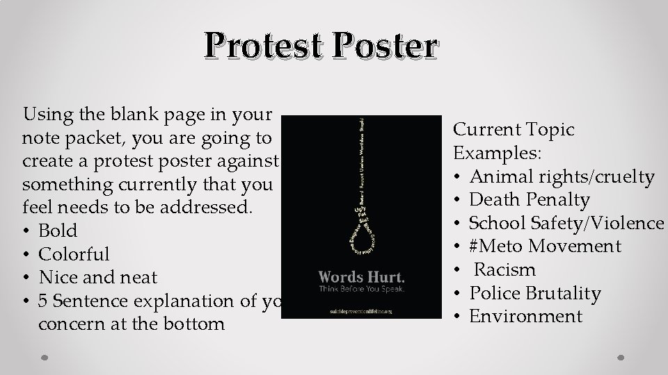 Protest Poster Using the blank page in your note packet, you are going to