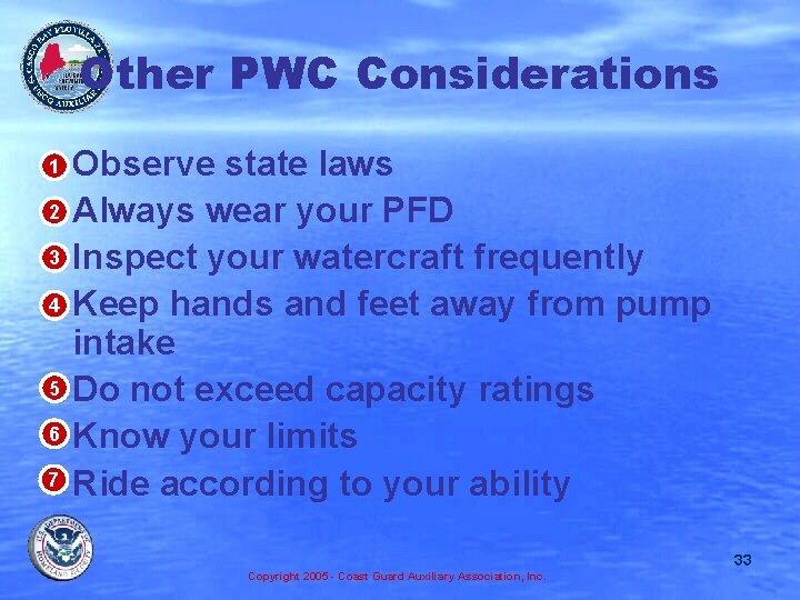 Other PWC Considerations • 1 • 2 • 3 • 4 Observe state laws