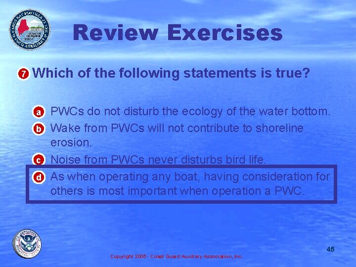 Review Exercises 7 • Which of the following statements is true? a • PWCs