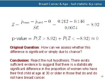 Breast Cancer & Age - test statistic & p-value Original Question: How can we