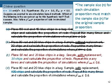 *The sample size (n) for each simulation n = 30 and pˆ= 0. 6.