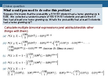 Clicker question What would you need to do solve this problem? Suppose it is