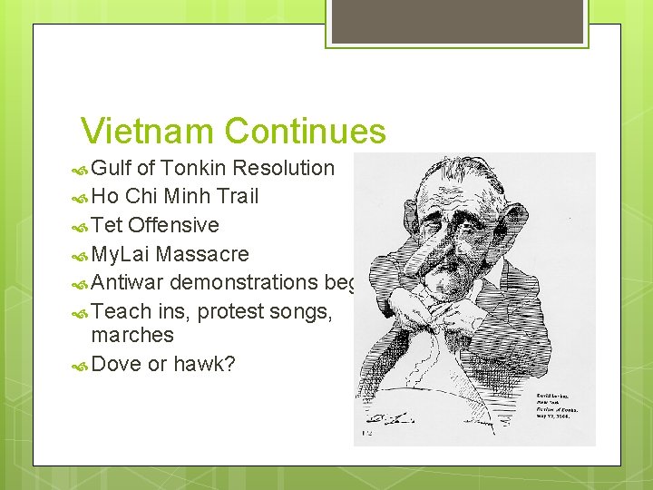 Vietnam Continues Gulf of Tonkin Resolution Ho Chi Minh Trail Tet Offensive My. Lai