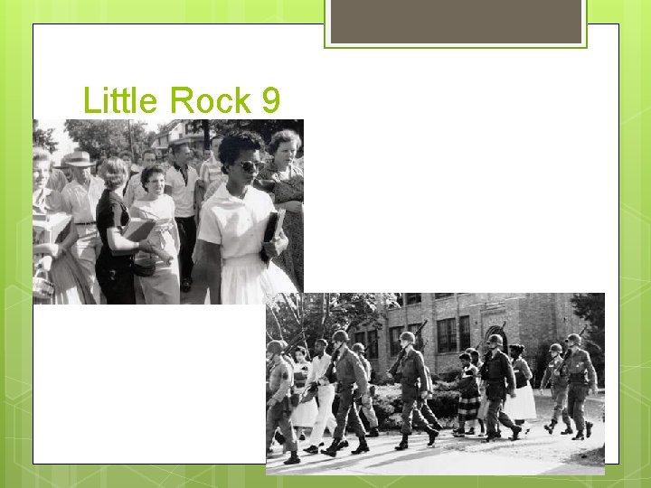 Little Rock 9 