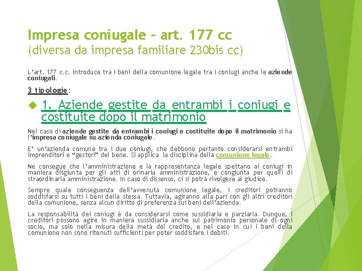 Impresa coniugale – art. 177 cc (diversa da impresa familiare 230 bis cc) L’art.