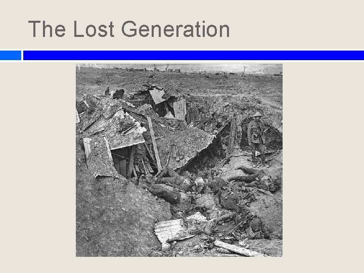 The Lost Generation The Lost Generation
