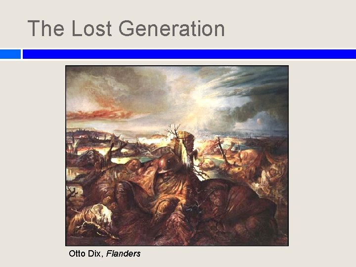 The Lost Generation Otto Dix, Flanders The Lost Generation Otto Dix, Flanders