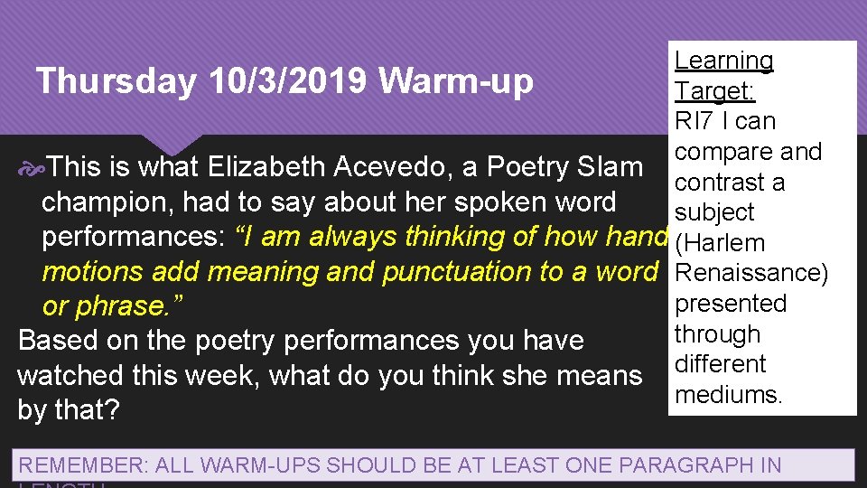 Learning Thursday 10/3/2019 Warm-up Target: RI 7 I can compare and This is what