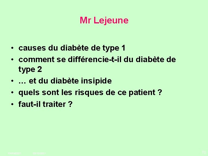 Mr Lejeune • causes du diabète de type 1 • comment se différencie-t-il du