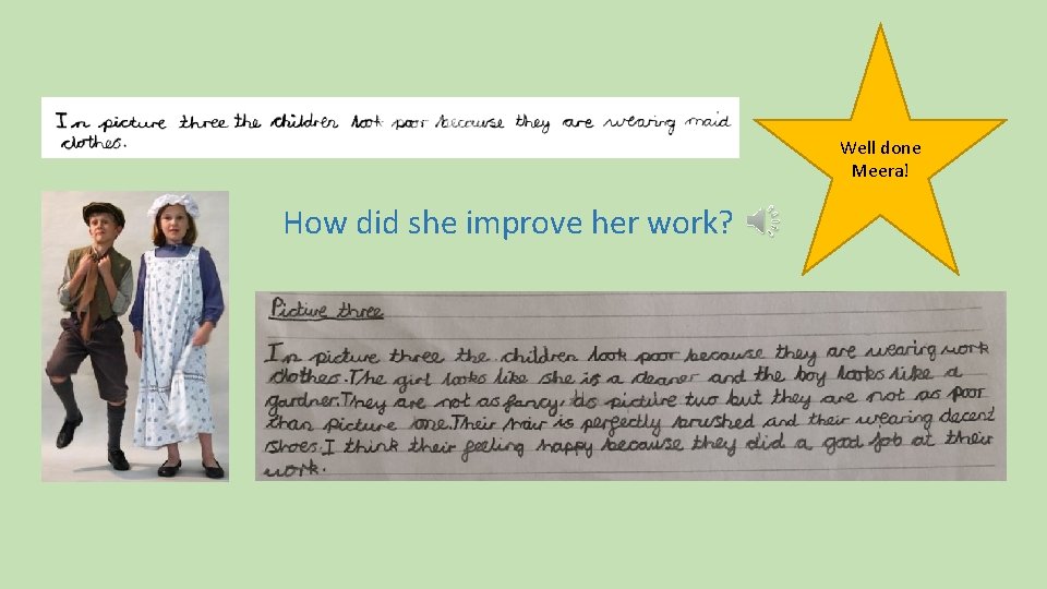 Well done Meera! How did she improve her work? 