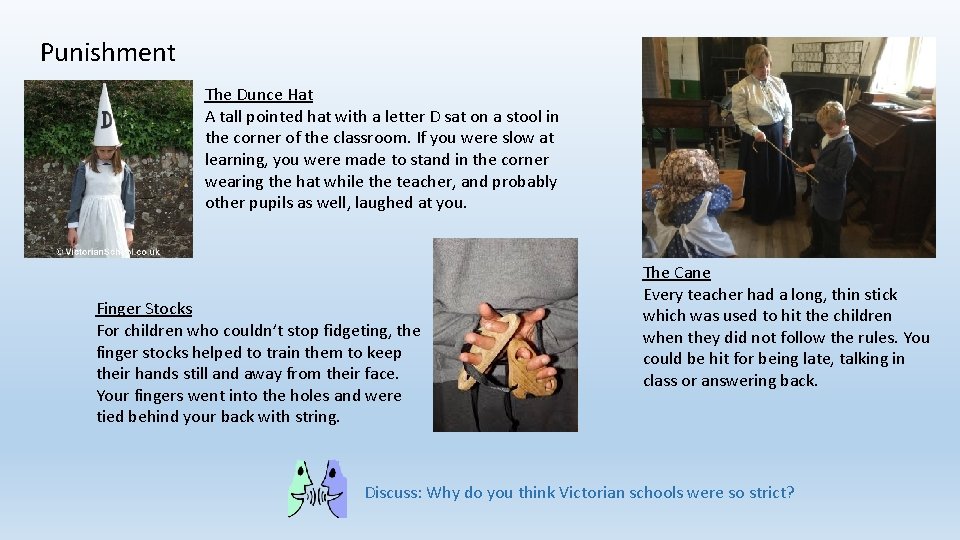 Punishment The Dunce Hat A tall pointed hat with a letter D sat on