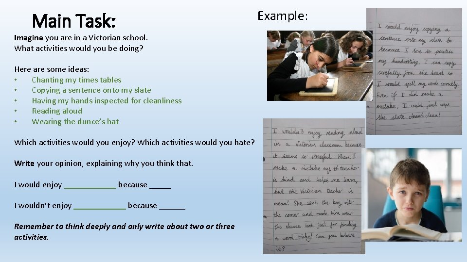 Main Task: Imagine you are in a Victorian school. What activities would you be