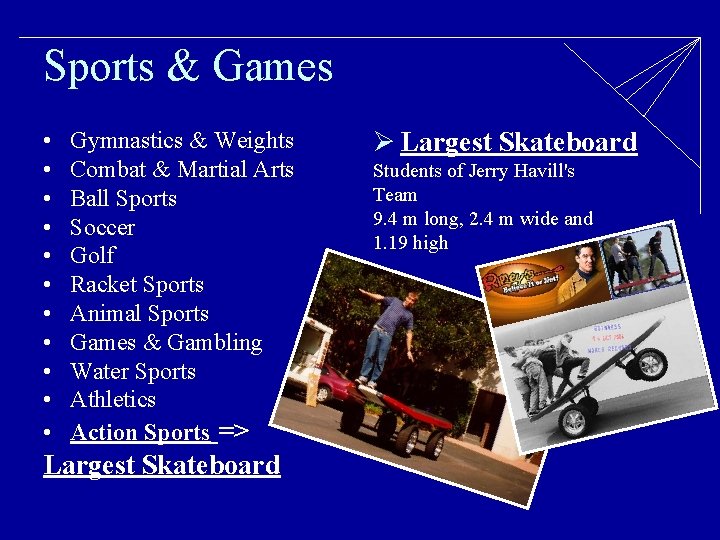 Sports & Games • • • Gymnastics & Weights Combat & Martial Arts Ball