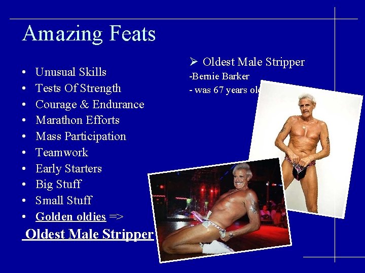 Amazing Feats • • • Unusual Skills Tests Of Strength Courage & Endurance Marathon