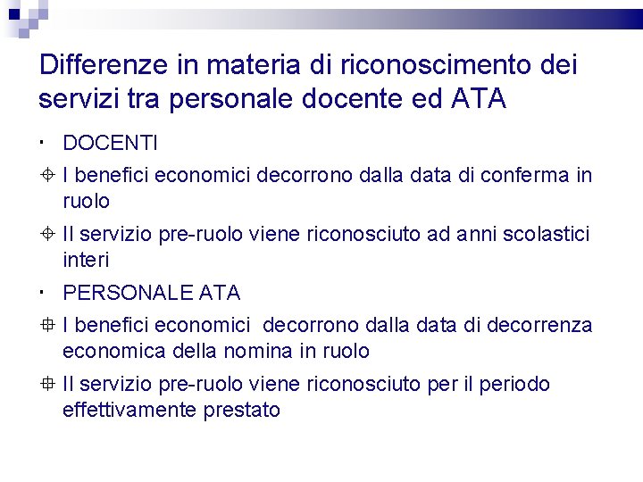 Differenze in materia di riconoscimento dei servizi tra personale docente ed ATA DOCENTI I