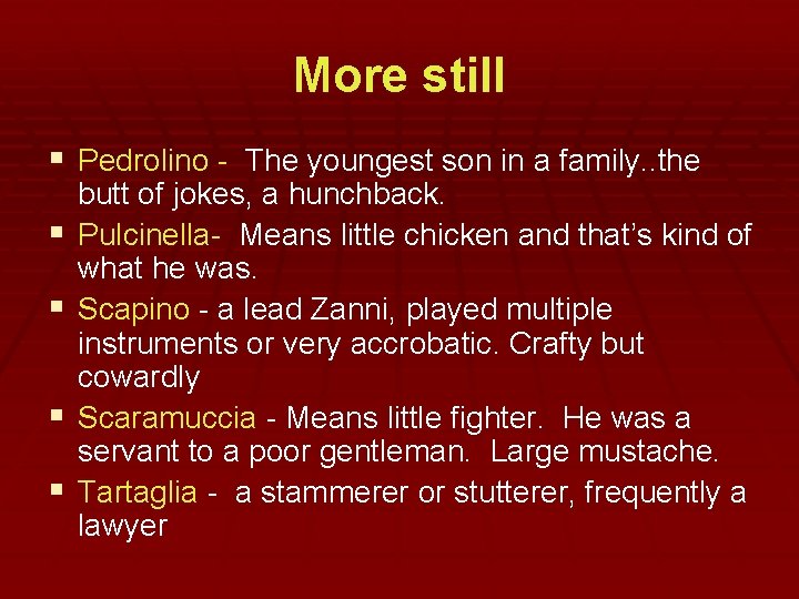 More still § Pedrolino - The youngest son in a family. . the § More still § Pedrolino - The youngest son in a family. . the §