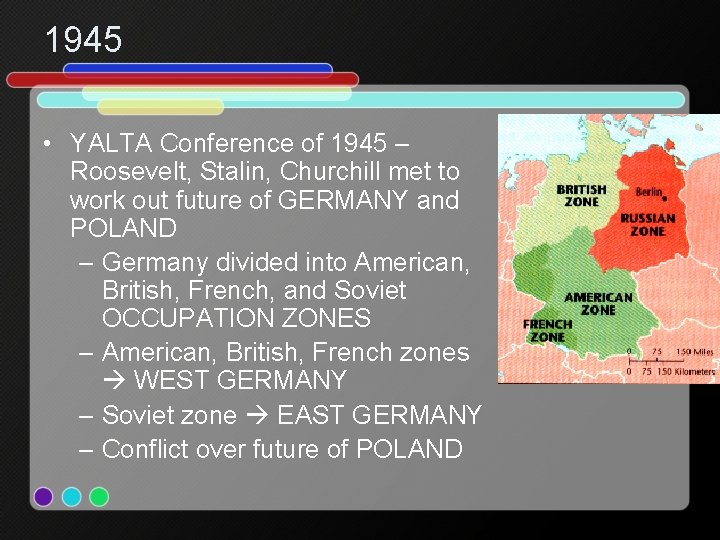 1945 • YALTA Conference of 1945 – Roosevelt, Stalin, Churchill met to work out