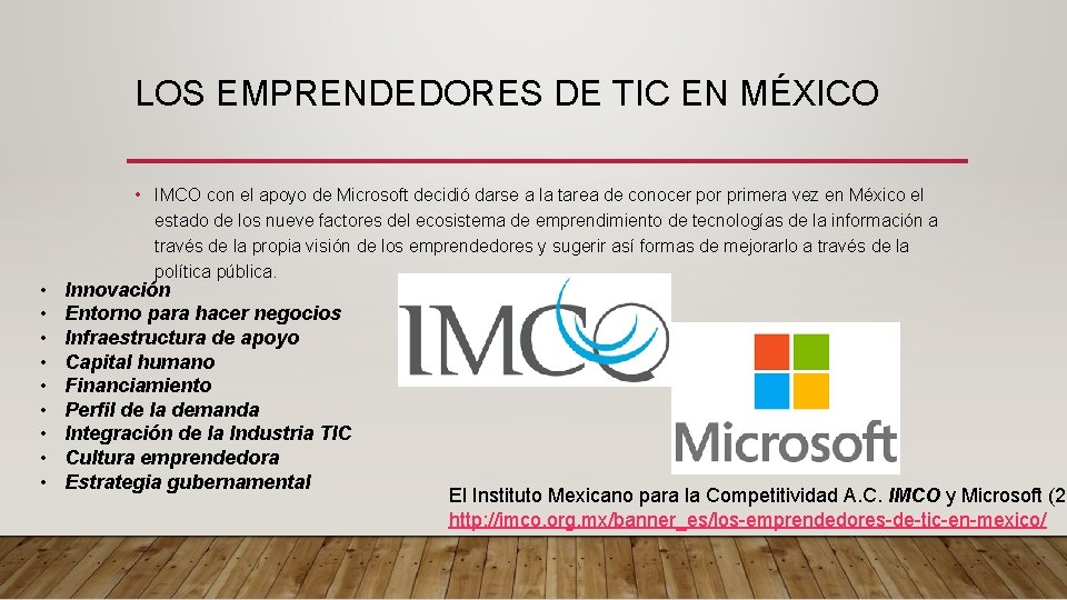 LOS EMPRENDEDORES DE TIC EN MÉXICO • • • IMCO con el apoyo de