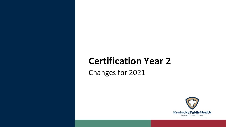 Certification Year 2 Changes for 2021 