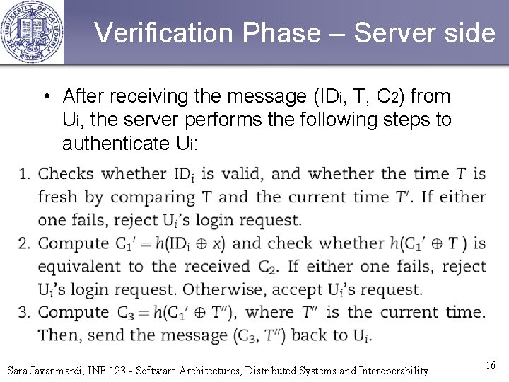 Verification Phase – Server side • After receiving the message (IDi, T, C 2)