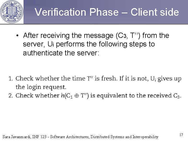 Verification Phase – Client side • After receiving the message (C 3, T’’) from