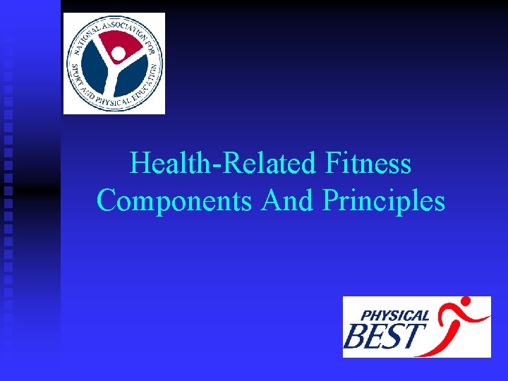 Health-Related Fitness Components And Principles 