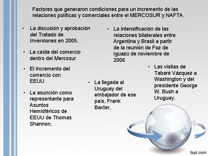 Factores que generaron condiciones para un incremento de las relaciones políticas y comerciales entre
