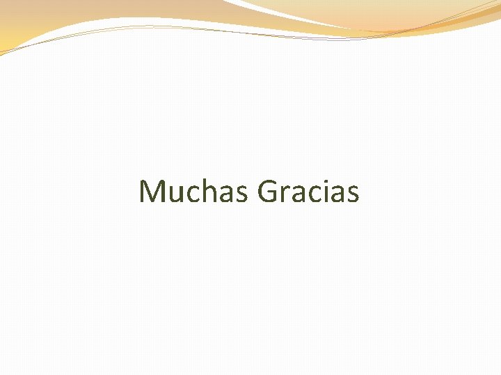 Muchas Gracias 