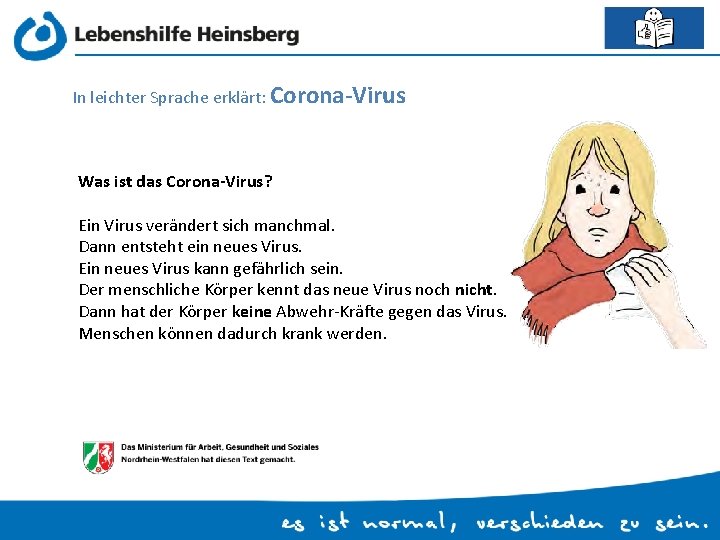 In leichter Sprache erklärt: Corona-Virus Was ist das Corona-Virus? Ein Virus verändert sich manchmal.