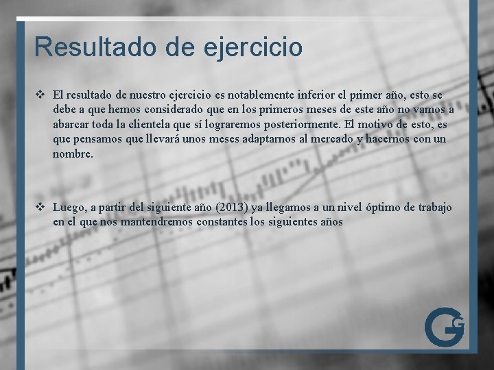 Resultado de ejercicio v El resultado de nuestro ejercicio es notablemente inferior el primer