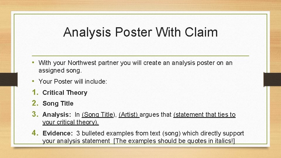 Analysis Poster With Claim • With your Northwest partner you will create an analysis